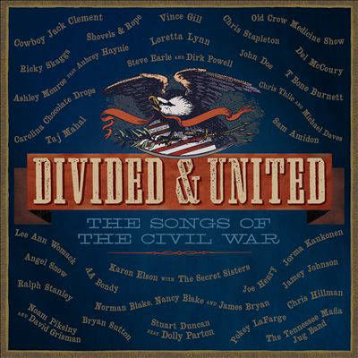 Divided & United - Songs Of The Civil War