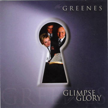 The Greenes - Glimpse Of Glory