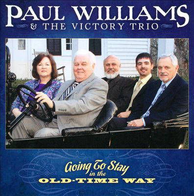 Paul Williams - Going To Stay In The Old Time Way