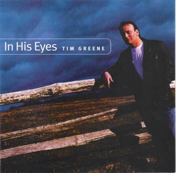 Tim Greene - In His Eyes